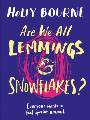 cover image of Are We All Lemmings & Snowflakes?
